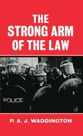 The Strong Arm of the Law