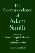 The Glasgow Edition of the Works and Correspondence of Adam Smith: VI: Correspondence