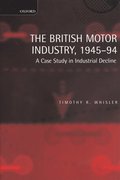 The British Motor Industry, 1945-94