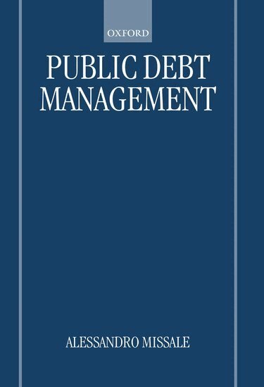 Alessandro Missale - Public Debt Management, Inbunden