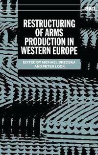 Restructuring of Arms Production in Western Europe