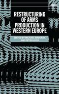 Restructuring of Arms Production in Western Europe