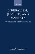 Liberalism, Justice, and Markets