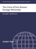 The Limits of Sino-Russian Strategic Partnership