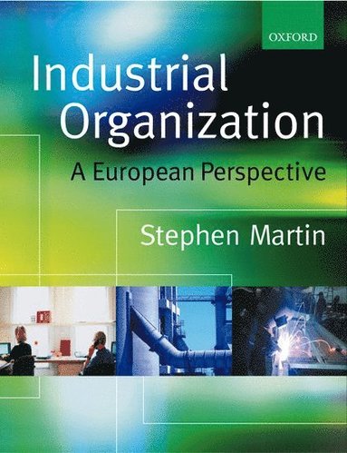 Industrial Organization av Stephen Martin