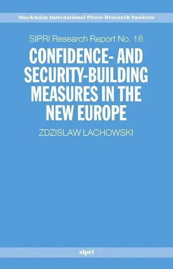 Confidence and Security Building Measures in the New Europe