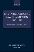 The International Law Commission 1949-1998: Volume One: The Treaties