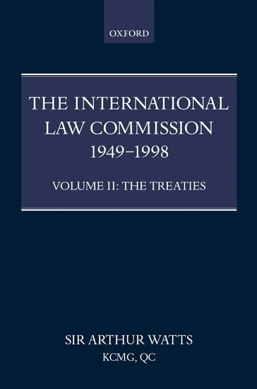 Arthur Watts - The International Law Commission 1949-1998: Volume Two: The Treaties part ii, Inbunden