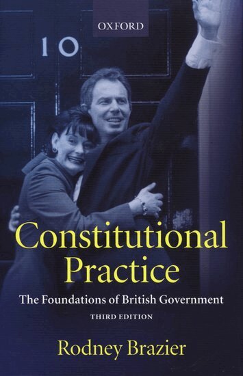 Rodney Brazier - Constitutional Practice, Inbunden. Tillgänglighet: Lägg i varukorg