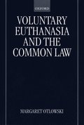 Voluntary Euthanasia and the Common Law