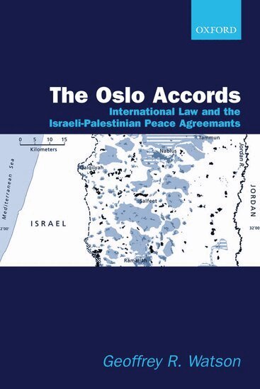 Geoffrey R. Watson - The Oslo Accords, Inbunden