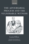 The Adversarial Process and the Vulnerable Witness