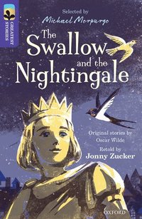 Oxford Reading Tree TreeTops Greatest Stories: Oxford Level 11: The Swallow and the Nightingale