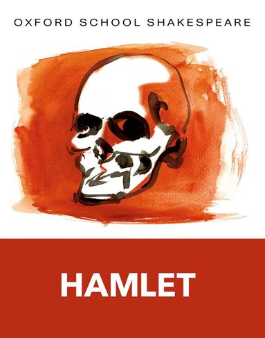 Oxford School Shakespeare: Hamlet by William Shakespeare