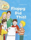 Read with Biff, Chip and Kipper First Stories: Level 1: Floppy Did This