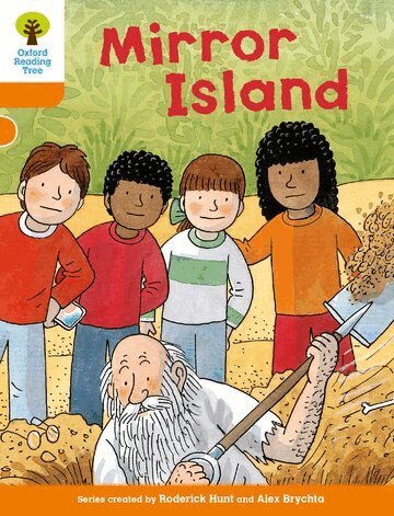 Roderick Hunt - Oxford Reading Tree Biff Chip and Kipper Stories: Level 6 More Stories A: Mirror Island, Häftad