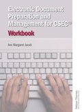 Electronic Document Preparation and Management for CSEC Workbook