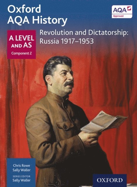 Chris Rowe, Sally Waller - Oxford AQA History: A Level and AS Component 2: Revolution and Dictatorship: Russia 1917-1953, E-bok