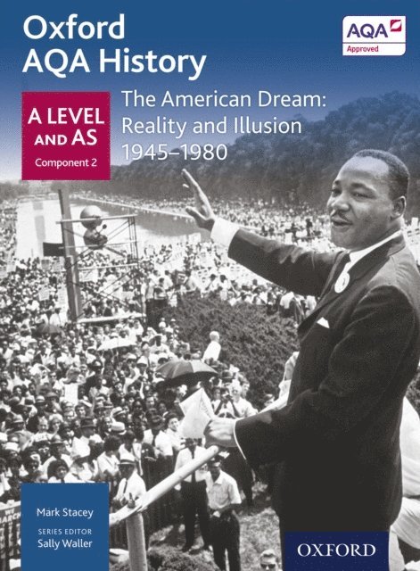Mark Stacey - Oxford AQA History: A Level and AS Component 2: The American Dream: Reality and Illusion 1945-1980, E-bok