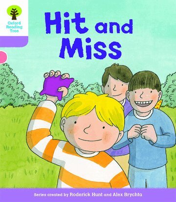 Roderick Hunt, Paul Shipton - Oxford Reading Tree Biff, Chip and Kipper Stories Decode and Develop: Level 1+: Hit and Miss, Häftad