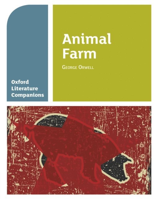 Peter Buckroyd, Carmel Waldron - Oxford Literature Companions: Animal Farm, E-bok