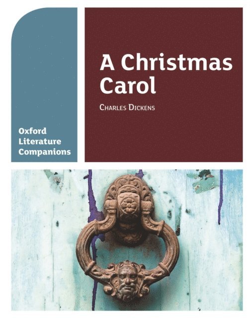 Peter Buckroyd, Carmel Waldron - Oxford Literature Companions: A Christmas Carol, E-bok