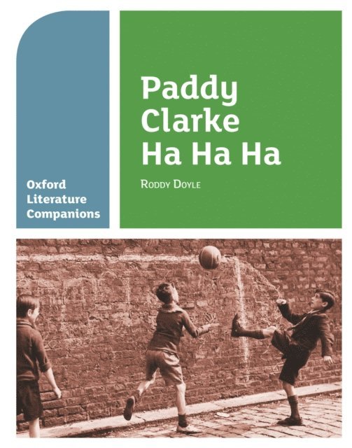 Mary Williamson - Oxford Literature Companions: Paddy Clarke Ha Ha Ha, E-bok