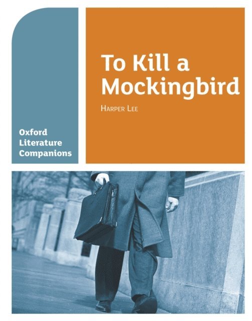 Carmel Waldron - Oxford Literature Companions: To Kill a Mockingbird, E-bok