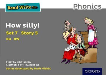 Gill Munton - Read Write Inc. Phonics: How Silly! (Grey Set 7 Storybook 5), Häftad