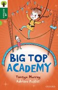 Oxford Reading Tree All Stars: Oxford Level 12 <br> <br> <br> <br> <br> <br> <br> <br>: Big Top Academy