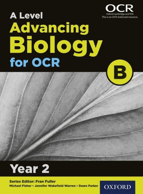 Jennifer Wakefield-Warren, Dawn Parker, Michael Fisher - Level Advancing Biology for OCR B: Year 2, E-bok