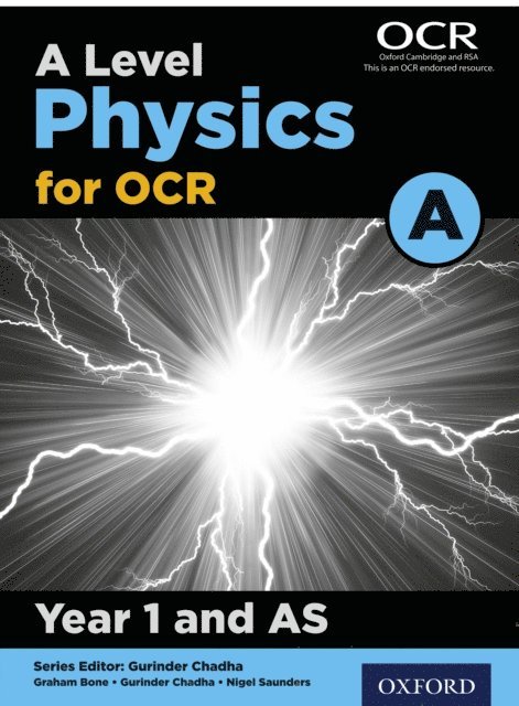 Nigel Saunders, Graham Bone, Gurinder Chadha - Level Physics for OCR A: Year 1 and AS, E-bok