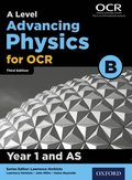 Level Advancing Physics for OCR B: Year 1 and AS