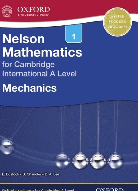 Sue Chandler, Linda Bostock - Nelson Mathematics for Cambridge International A Level: Mechanics 1, E-bok