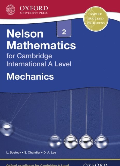 Sue Chandler, Linda Bostock - Nelson Mathematics for Cambridge International A Level: Mechanics 2, E-bok