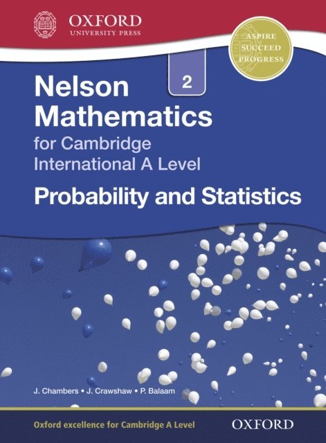 Joan Chambers, Janet Crawshaw - Nelson Mathematics for Cambridge International A Level: Probability and Statistics 2, E-bok