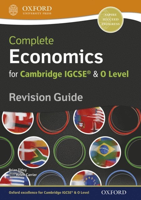 Helen Carrier, Brian Titley - Complete Economics for Cambridge IGCSE(R) and O Level Revision Guide, E-bok