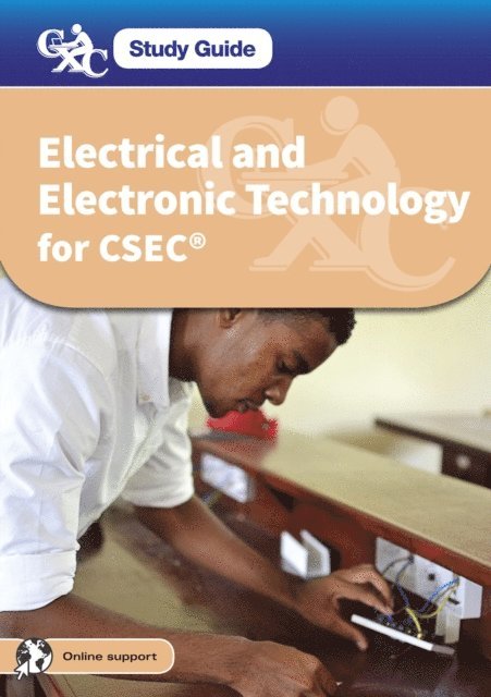 Neva Cameron-Edwards, Wilbert Nunes, Bachan Ramchan, Daniel Vernon, John Blaus - CXC Study Guide: Electrical and Electronic Technology for CSEC(R), E-bok