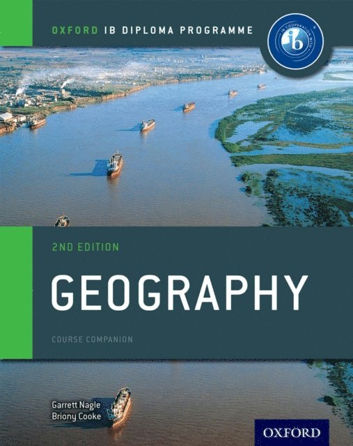 Briony Cooke, Garrett Nagle - Oxford IB Diploma Programme: Geography Course Companion, E-bok