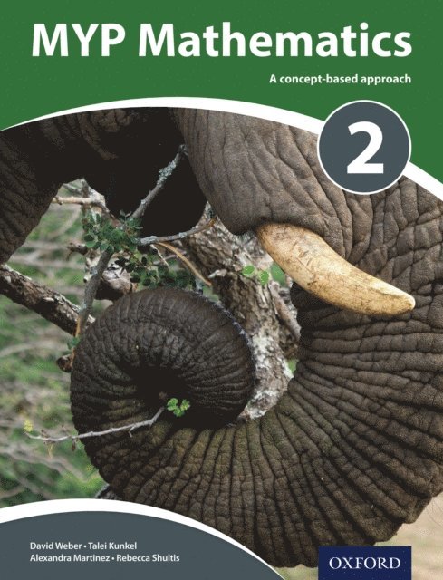 Rebecca Shultis, Alexandra Martinez, Talei Kunkel, David Weber - MYP Mathematics 2, E-bok