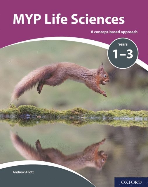 Andrew Allott, David Mindorff - MYP Life Sciences Years 1-3, E-bok. Tillgänglighet: Lägg i varukorg