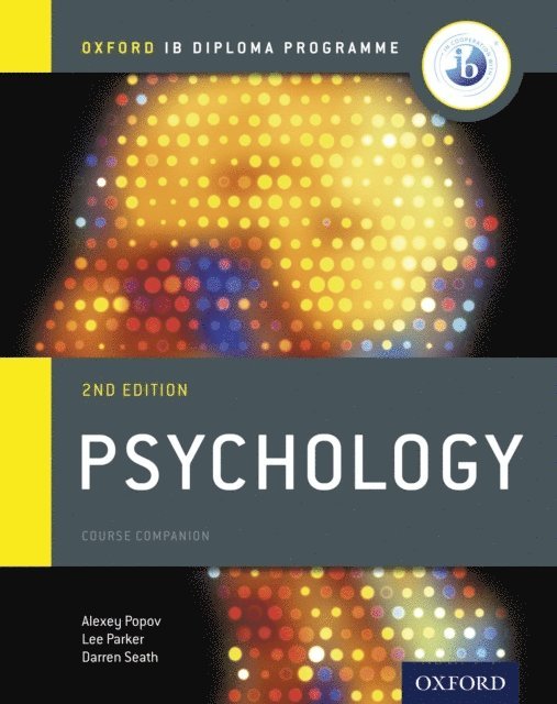 Darren Seath, Lee Parker, Alexey Popov - Oxford IB Diploma Programme: Psychology Course Companion, E-bok