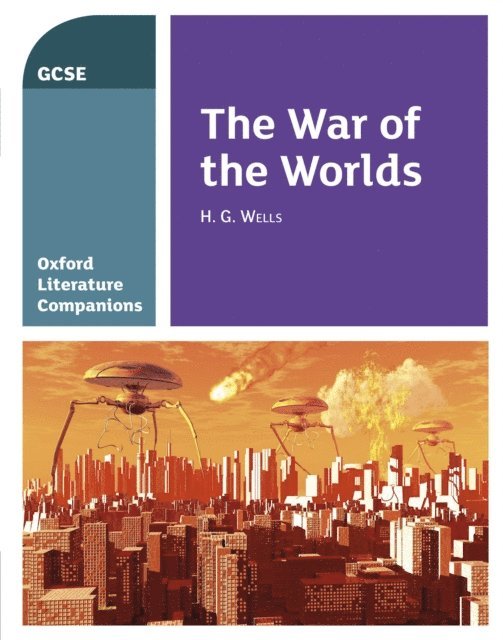 Peter Buckroyd, Julia Waines - Oxford Literature Companions: The War of the Worlds, E-bok