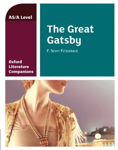 Garrett O'Doherty - Oxford Literature Companions: The Great Gatsby, E-bok
