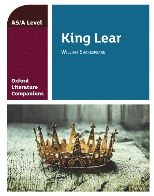 Carmel Waldron - Oxford Literature Companions: King Lear, E-bok