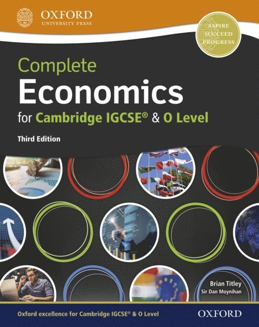Brian Titley, Dan Moynihan - Complete Economics for Cambridge IGCSE(R) and O Level, E-bok