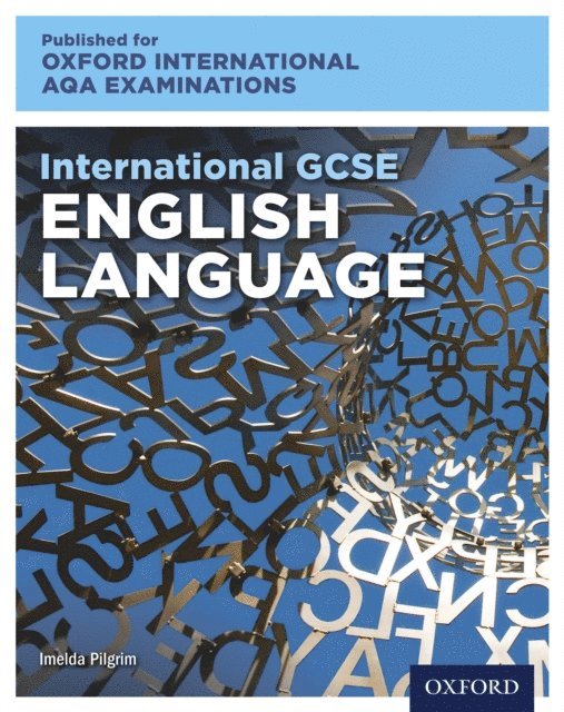 Imelda Pilgrim - Oxford International AQA Examinations: International GCSE English Language, E-bok