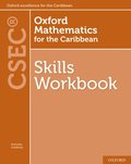 Oxford Mathematics for the Caribbean: Skills Workbook for CSEC(R)