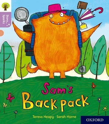 Teresa Heapy - Oxford Reading Tree Story Sparks: Oxford Level 1+: Sam's Backpack, Häftad