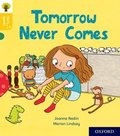 Oxford Reading Tree Story Sparks: Oxford Level 5: Tomorrow Never Comes